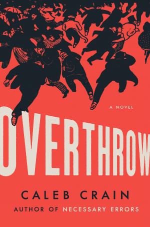 Cover of the book Overthrow by Tom Clancy, Peter Telep