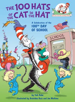 Cover of the book The 100 Hats of the Cat in the Hat by Sarah Williamson