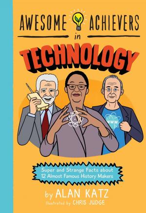 Cover of the book Awesome Achievers in Technology by Enrico Lavagno, Angelo Mojetta