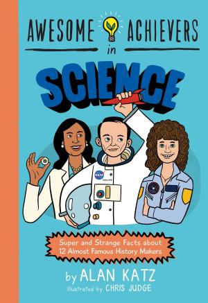 Cover of the book Awesome Achievers in Science by Joelle Herr
