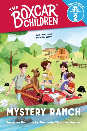 Cover of the book Mystery Ranch (The Boxcar Children: Time to Read, Level 2) by Chris Barash, Alessandra Psacharopulo