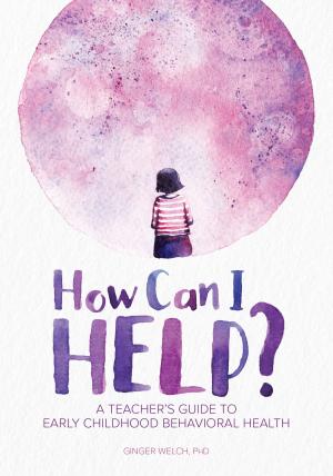 Cover of the book How Can I Help? by Christy Isbell, PhD