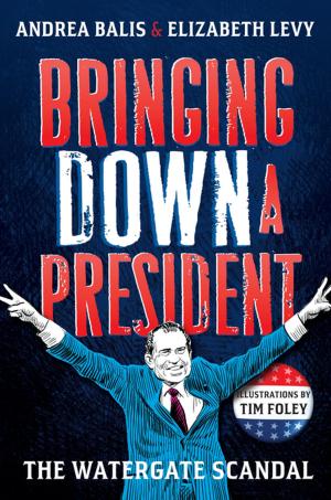 Cover of the book Bringing Down A President by Aaron Reynolds