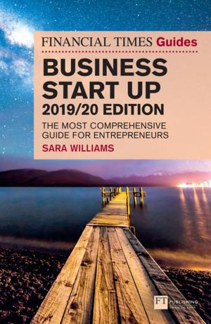 Cover of the book The Financial Times Guide to Business Start Up 2019/20 by Wanda Opalinska