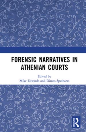 Cover of the book Forensic Narratives in Athenian Courts by Dan Zuberi, Ariel Judith Taylor