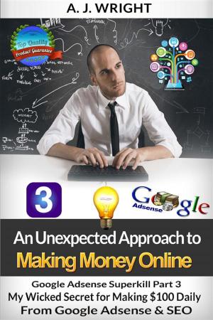 Cover of the book Google Adsense Superkill Part 3 by Don Johnson