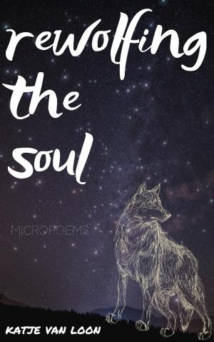 Book cover of Rewolfing the Soul
