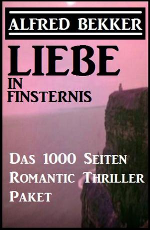 Cover of Liebe in Finsternis - Das 1000 Seiten Romantic Thriller Paket