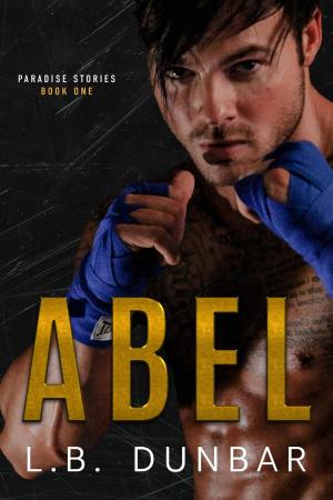 Cover of the book Abel: A Fighter Romance by Stephanie Franklin