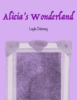 Cover of the book Alicia's Wonderland by Lina Bakalova, Anatoly Bukovsky, Nadejda Nakova
