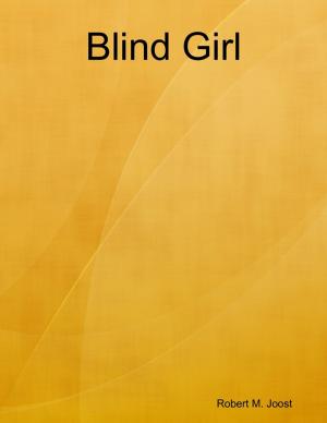 Cover of the book Blind Girl by DeAndre' West