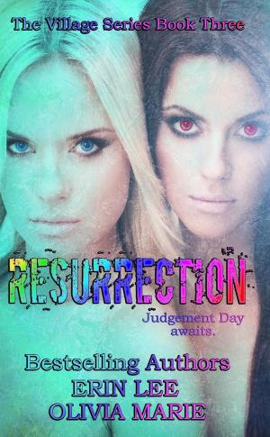 Cover of the book Resurrection by Erin Lee, EL George, C. Cotton, Kathia Iblis, Michele Shriver, Tiffany Carby, Marolyn Krasner