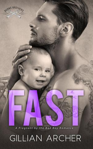 Cover of Fast: A Pregnant by the Bad Boy Romance