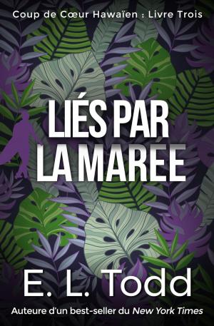 Book cover of Liés par la Marée