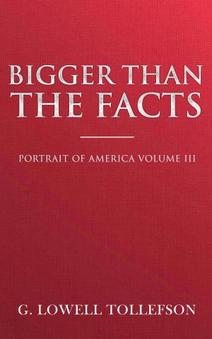 Cover of the book Bigger Than The Facts by Emily Forbes