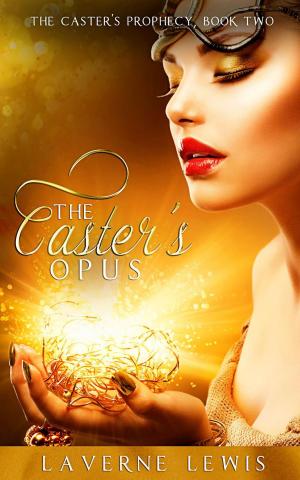 Cover of the book The Caster's Opus by J.A. Bailey