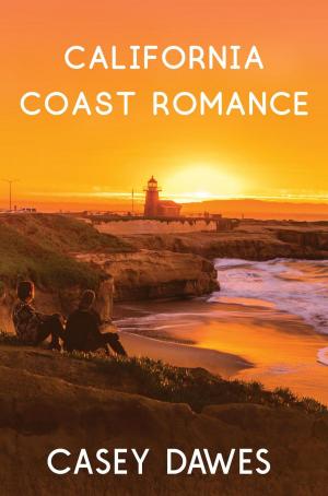 Cover of the book California Coast Romance Series by Anthony Hope