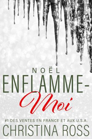 Book cover of Enflamme-Moi: Noël