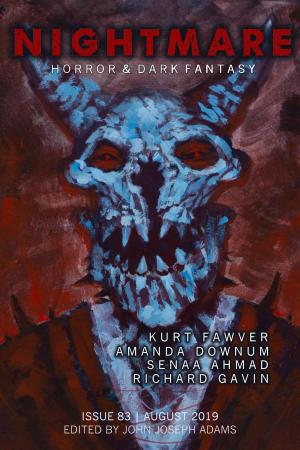 Cover of the book Nightmare Magazine, Issue 83 (August 2019) by John Joseph Adams, Nino Cipri, Terry Dowling, G.V. Anderson, Gary McMahon, Nadia Bulkin, Terence Taylor