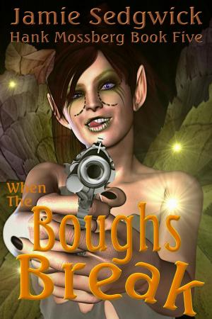 Cover of the book When the Boughs Break by Alan Branhagen