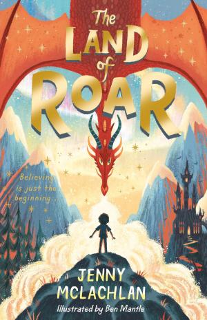 Cover of the book The Land of Roar by Sienna Mercer