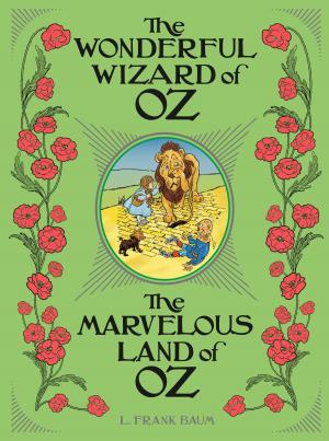 Cover of the book The Wonderful Wizard of Oz / The Marvelous Land of Oz (Barnes & Noble Collectible Editions) by George Washington Cable