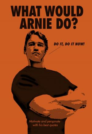 Cover of the book What Would Arnie Do? by Vanessa Lloyd Platt
