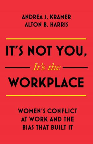 Book cover of It's Not You It's the Workplace