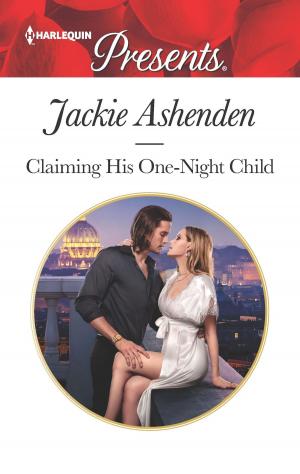 Cover of the book Claiming His One-Night Child by Jennie Lucas
