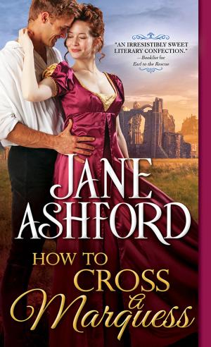 Cover of the book How to Cross a Marquess by Sheryl Berk, Carrie Berk