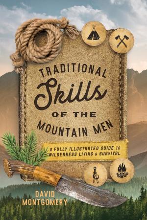 Cover of the book Traditional Skills of the Mountain Men by Bert Randolph Sugar
