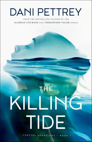 Cover of the book The Killing Tide (Coastal Guardians Book #1) by Janette Oke, Laurel Oke Logan