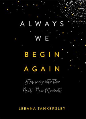 Book cover of Always We Begin Again