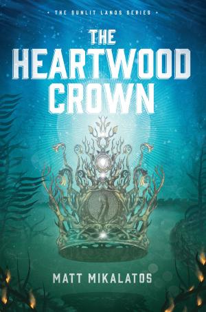 Cover of the book The Heartwood Crown by Nancy Guthrie