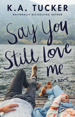bigCover of the book Say You Still Love Me by 