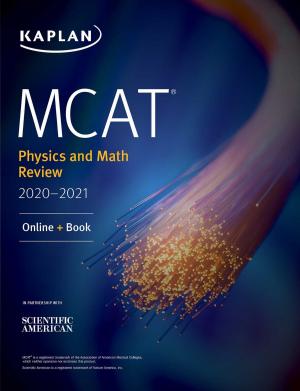 Cover of the book MCAT Physics and Math Review 2020-2021 by Kaplan Test Prep