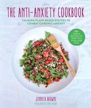 Book cover of The Anti-Anxiety Cookbook