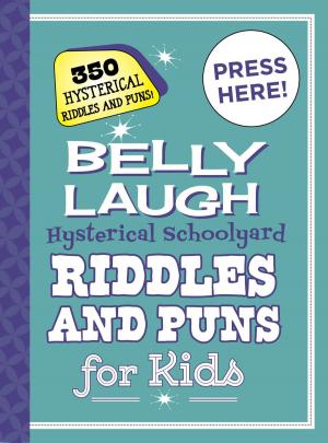 Cover of the book Belly Laugh Hysterical Schoolyard Riddles and Puns for Kids by Becky Thomas, Monica Sweeney