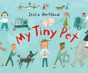 Cover of the book My Tiny Pet by Rosemary Wells