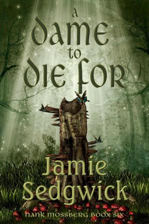 Cover of the book A Dame to Die For by Ernie O'Byrne, Marietta O'Byrne