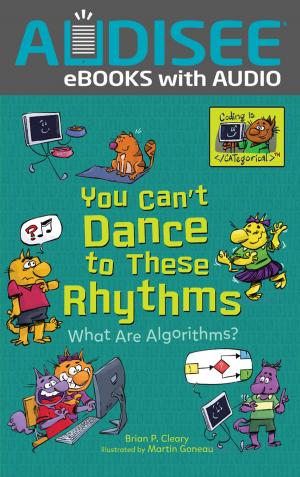 Cover of the book You Can't Dance to These Rhythms by Brian P. Cleary
