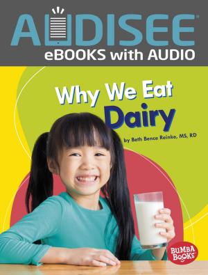Cover of the book Why We Eat Dairy by Ashley Rae Harris