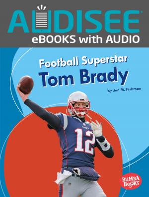 Cover of the book Football Superstar Tom Brady by Lisa Bullard
