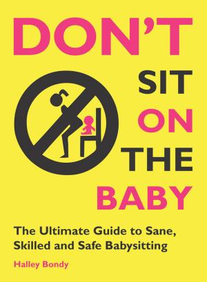 Cover of the book Don't Sit On the Baby! by Pamela F. Service