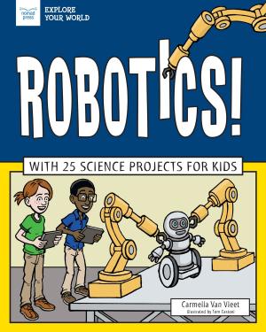 Cover of the book Robotics! by Carmella Van Vleet