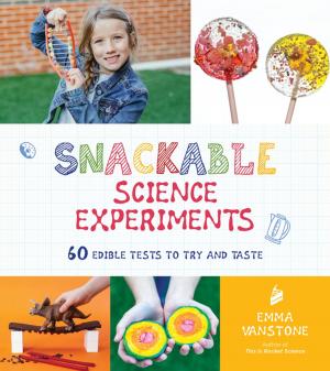 Cover of the book Snackable Science Experiments by Jenn de la Vega