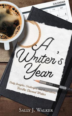 Cover of the book A WRITER'S YEAR by Christopher G. Bremicker