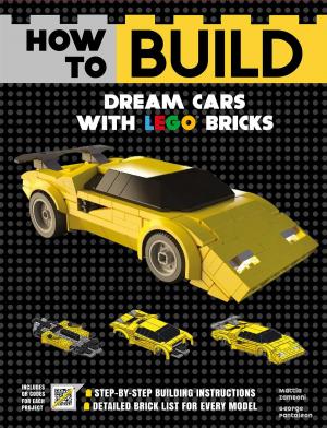 Cover of the book How to Build Dream Cars with LEGO Bricks by Sherry Gerstein, Eleanor Kwei