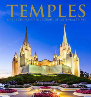 Cover of the book Temples of the Church of Jesus Christ of Latter-Day Saints by Peter Dodd, Justin Cawthorne, Chris Barrett, Dan Auty