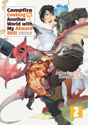 Cover of the book Campfire Cooking in Another World with My Absurd Skill: Volume 2 by Nyun